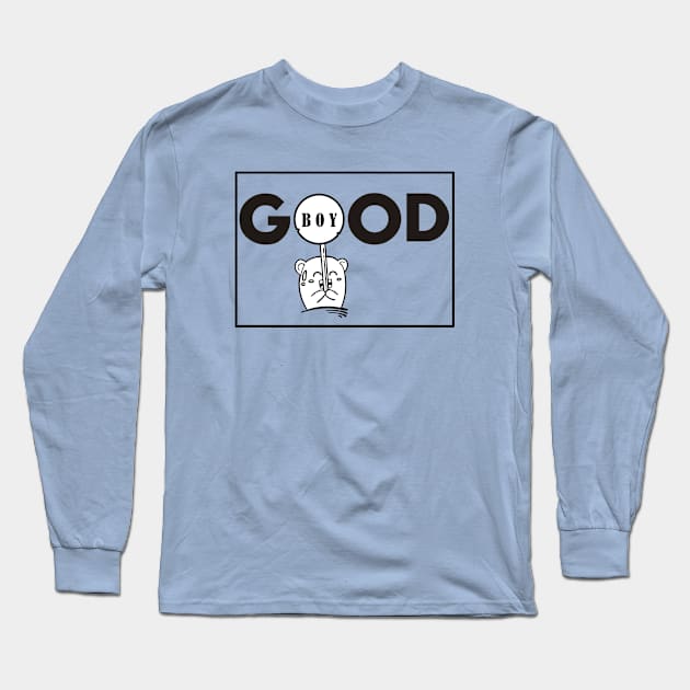 good boy Long Sleeve T-Shirt by Arto's